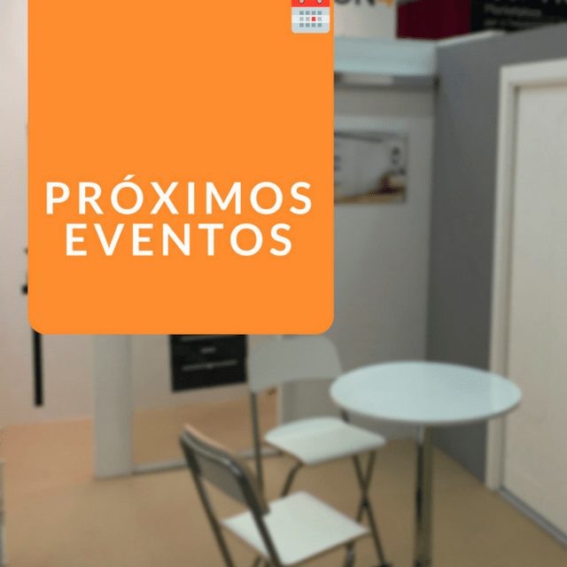 PRÓXIMOS EVENTOS Y FERIAS!